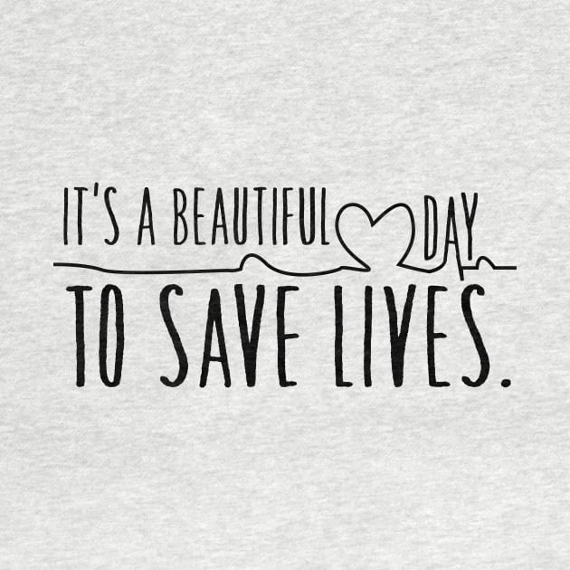 it's a beautiful day to save lives by animericans